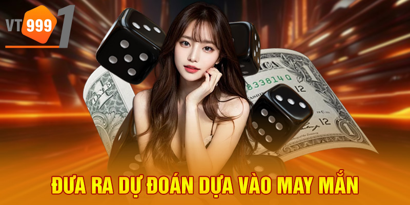 Đưa ra dự đoán dựa vào may mắn