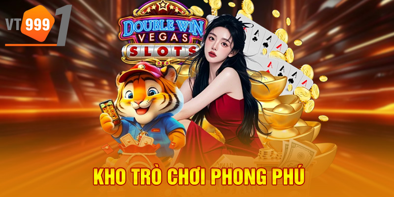 Kho trò chơi phong phú