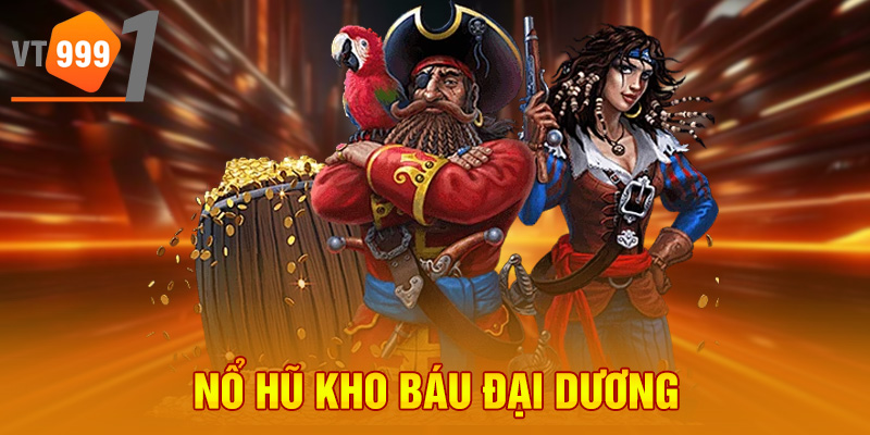 Nổ hũ kho báu đại dương